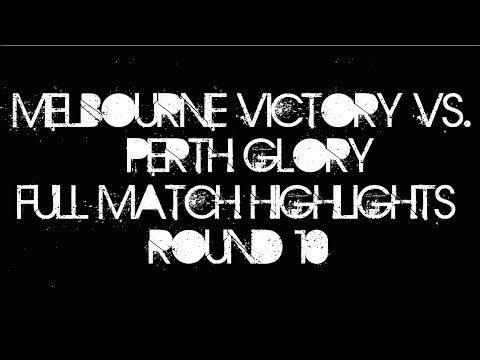 Video: Melbourne Victory – Perth Glory (2-0), A-League
