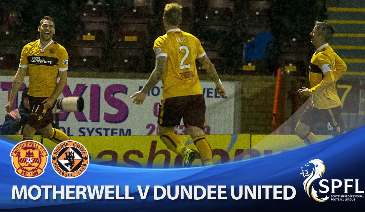 Video: Motherwell – Dundee Utd (1-0), Scottish Premiership